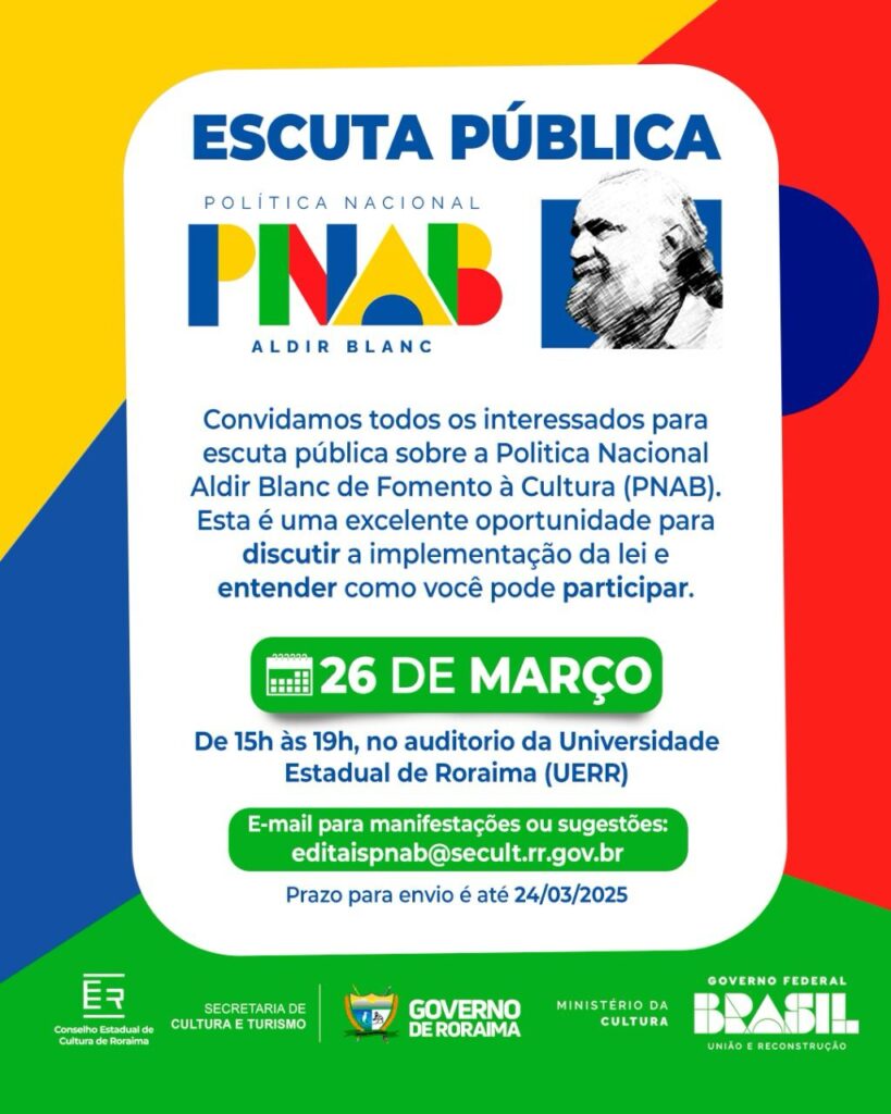 A Secult (Secretaria de Cultura e Turismo de Roraima) lança, nesta quinta-feira, 20, as minutas dos editais da PNAB (Política Nacional Aldir Blanc). Para discutir a implementação desses editais e ouvir sugestões da comunidade, será realizada uma audiência pública no dia 26 de março, das 15h às 19h, no auditório da UERR (Universidade Estadual de Roraima).